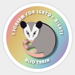 Opossum Screams For LGBTQ+ Rights Sticker